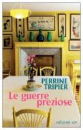 Ebook Le guerre preziose di Perrine Tripier edito da Edizioni e/o