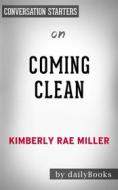 Ebook Coming Clean: A Memoir by Kimberly Miller | Conversation Starters di dailyBooks edito da Daily Books
