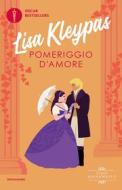 Ebook Pomeriggio d'amore di Kleypas Lisa edito da Mondadori