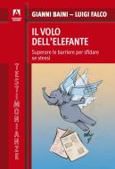 Ebook Il volo dell'elefante di Baini Gianni, Falco Luigi edito da Armando Editore