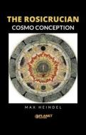 Ebook The Rosicrucian Cosmo Conception di Max Heindel edito da Planet Editions