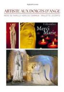 Ebook Artiste aux doigts d&apos;ange Mère de famille hors du commun : di Raphaël Lecomte edito da Books on Demand