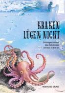 Ebook Kraken lügen nicht di Wolfgang Grund edito da Books on Demand