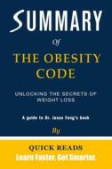 Ebook Summary of The Obesity Code by Dr. Jason Fung di Quick Reads edito da Quick Reads