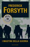 Ebook I mastini della guerra di Forsyth Frederick edito da Mondadori