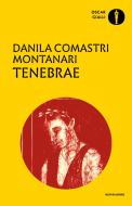Ebook Tenebrae di Comastri Montanari Danila edito da Mondadori