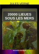 Ebook 20000 lieues sous les mers di Jules Verne edito da Raanan Editeur