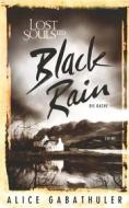 Ebook Black Rain di Alice Gabathuler edito da Books on Demand