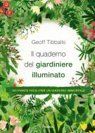 Ebook Il quaderno del giardiniere illuminato di Tibballs Geoff edito da Piemme