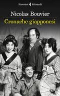 Ebook Cronache giapponesi di Nicolas Bouvier edito da Feltrinelli Editore
