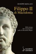 Ebook Filippo II di Macedonia di Giuseppe Squillace edito da Carocci Editore