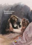 Ebook Clarimonde di Gautier Théophile edito da GAEditori