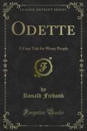 Ebook Odette di Ronald Firbank edito da Forgotten Books