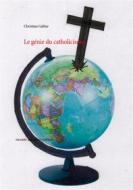 Ebook Le génie du catholicisme di Christian Galtier edito da Books on Demand