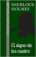 Ebook Sherlock Holmes - El signo de los cuatro di Arthur Conan Doyle edito da Books on Demand