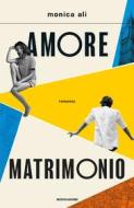 Ebook Amore matrimonio di Ali Monica edito da Mondadori