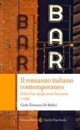 Ebook Il romanzo italiano contemporaneo di Carlo Tirinanzi De Medici edito da Carocci editore S.p.A.