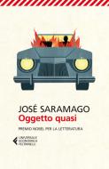 Ebook Oggetto quasi di José Saramago edito da Feltrinelli Editore