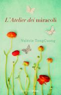 Ebook L' Atelier dei miracoli di Valérie Tong Cuong edito da Salani Editore