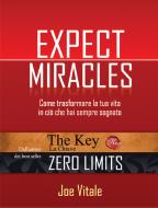 Ebook Expect miracles di Joe Vitale edito da Edizioni il Punto d'Incontro