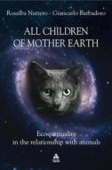 Ebook All children of Mother Earth di Rosalba Nattero, Giancarlo Barbadoro edito da Edizioni Triskel di Rosalba Nattero s.a.s.