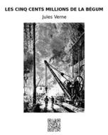 Ebook Les cinq cents millions de la Begum di Jules Verne edito da epf