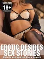 Ebook Erotic Desires - Sex Stories di Gloria Hole edito da Books on Demand