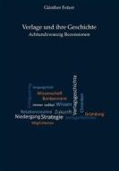 Ebook Verlage und ihre Geschichte di Günther Fetzer edito da Books on Demand