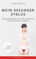 Ebook Mein gesunder Zyklus di Anne Lippold edito da Books on Demand