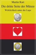 Ebook Die dritte Seite der Münze di Martin Kari edito da Frankfurter Literaturverlag