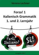 Ebook Forza! 1 Italienisch Grammatik di Verena Lechner edito da Books on Demand