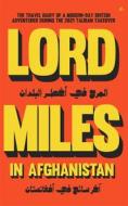 Ebook Lord Miles in Afghanistan di Lord Miles Routledge edito da Antelope Hill Publishing LLC