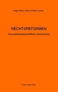 Ebook Rechtsreformen di Markus Porsche-Ludwig, Jürgen Bellers edito da Traugott Bautz