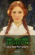 Ebook Anne of Green Gables: The Complete Collection di Lucy Maud Montgomery edito da Book House Publishing