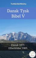 Ebook Dansk Tysk Bibel V di Truthbetold Ministry edito da TruthBeTold Ministry