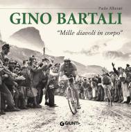 Ebook Gino Bartali di Alberati Paolo edito da Giunti