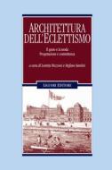 Ebook Architettura dell’Eclettismo di Stefano Santini, Loretta Mozzoni edito da Liguori Editore