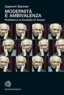 Ebook Modernità e ambivalenza di Zygmunt Bauman edito da Bollati Boringhieri
