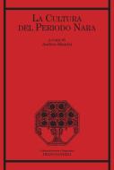 Ebook La cultura del periodo Nara di AA. VV. edito da Franco Angeli Edizioni