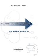 Ebook Security and human aspects di Bruno Ciroussel edito da Books on Demand
