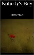 Ebook Nobody&apos;s Boy di Hector Malot edito da Books on Demand