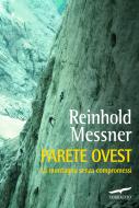 Ebook Parete Ovest di Reinhold Messner edito da Corbaccio