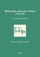 Ebook Bibliografia agiografica italiana 1976-1999 di Autori Vari edito da Viella Libreria Editrice