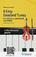 Ebook Cello or Bassoon & Piano "6 Easy Dixieland Tunes" (solo parts) di American Traditional, Mark W. Sheafe, Thornton W. Allen edito da Glissato Edizioni Musicali