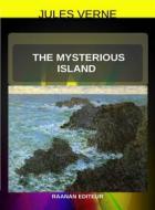 Ebook The Mysterious Island di Jules Verne edito da Raanan Editeur