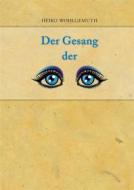Ebook Der Gesang der Augen di Heiko Wohlgemuth edito da Books on Demand