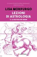 Ebook Lezioni di astrologia III di Lisa Morpurgo edito da Longanesi