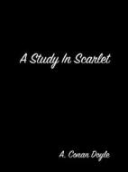 Ebook A Study In Scarlet di A. Conan Doyle edito da arslan