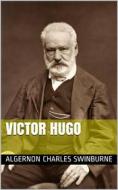 Ebook Victor Hugo di Algernon Charles Swinburne edito da iOnlineShopping.com