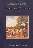 Ebook La canzone di Colombano di Alessandro Perissinotto edito da Sellerio Editore
